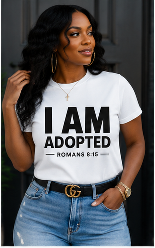 I AM Adopted T-Shirt | Romans 8:15 Christian Faith Tee