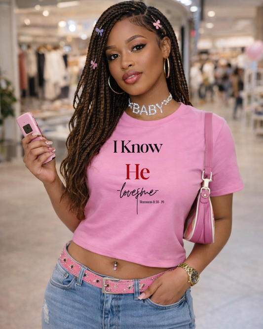 I know He loves me Pink Women’s crop top