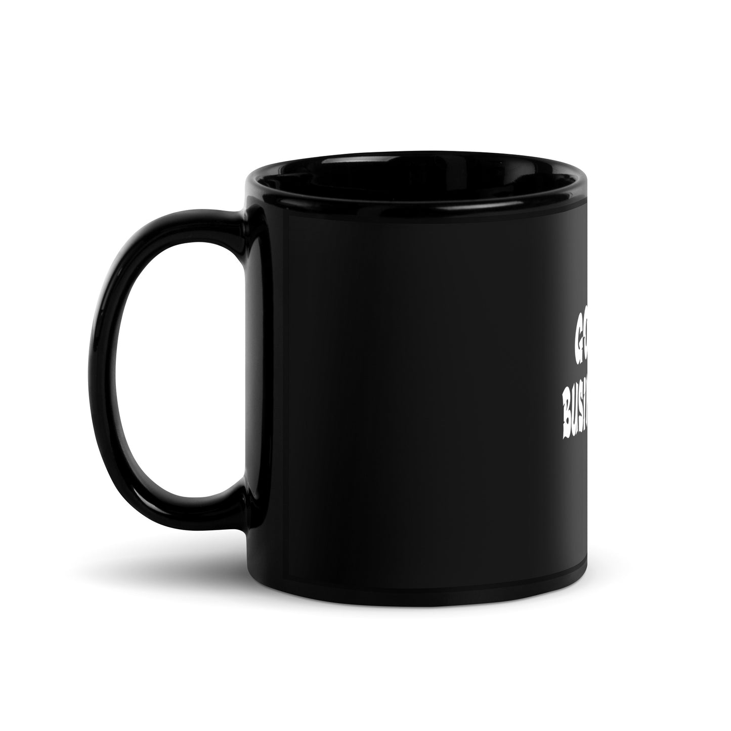 God is My Business Partner- Black Glossy Mug