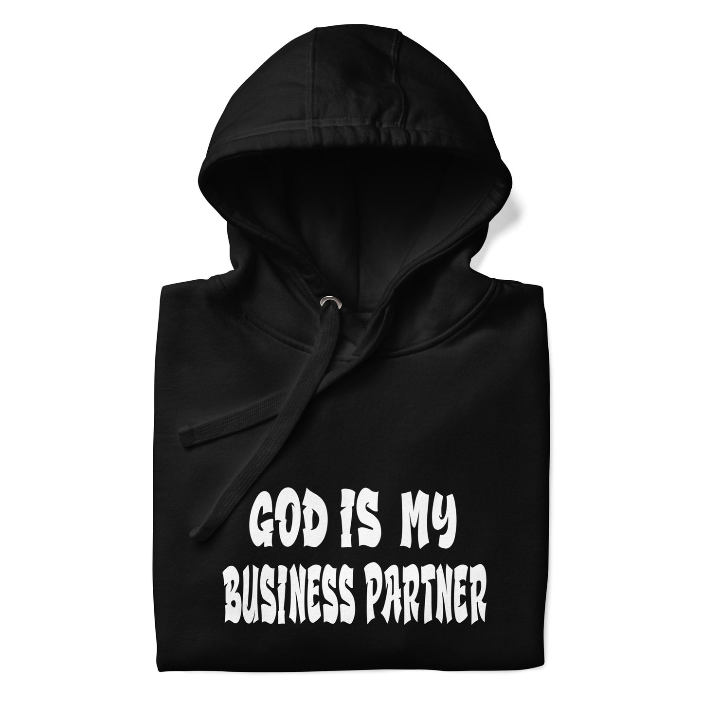 God Is My Business Partner Unisex HOODIE